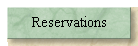 Reservations